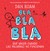 Bla bla bla: Qué hacer cuando las palabras no funcionan (Hardcover)