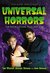 Universal Horrors by Tom Weaver