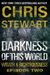 Darkness of This World by Chris Stewart