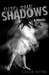 Into the Shadows: A Novella
