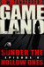 GAMELAND: Sunder the Hollow Ones (S. W. Tanpepper's GAMELAND, #4)