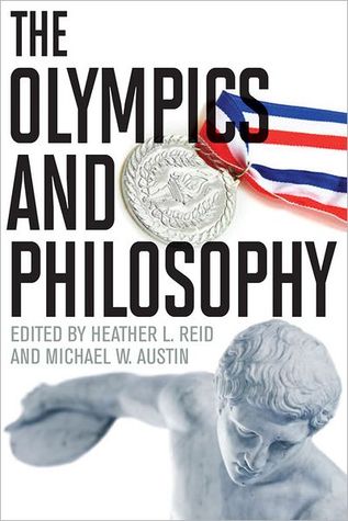 The Olympics and Philosophy by Heather Reid