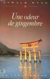 Une odeur de gingembre Une odeur de gingembre
