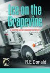 Ice on the Grapevine (A Hunter Rayne highway mystery, #2) Ice on the Grapevine (A Hunter Rayne highway mystery, #2)