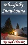 Blissfully Snowbound by Red Phoenix