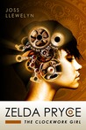 Zelda Pryce: The Clockwork Girl (Book 2)
