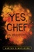 Yes, Chef: A Memoir (Kindle Edition)