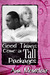 Good Things Come In Tall Pa...