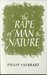The Rape Of Man And Nature:...