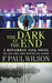 The Dark at the End (Paperback)
