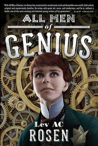 All Men of Genius by Lev A.C. Rosen