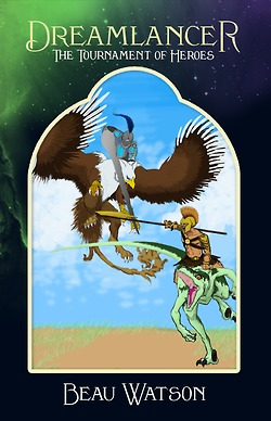 Dreamlancer: The Tournament of Heroes