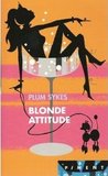 Blonde attitude