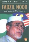 Fadzil Noor : Dia Guru.. Dia Kawan Fadzil Noor : Dia Guru.. Dia Kawan