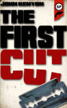 The First Cut The First Cut