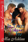 It Takes Three to Fly (Sweet Serenity #3) It Takes Three to Fly