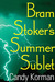 Bram Stoker's Summer Sublet by Candy Korman