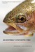An Entirely Synthetic Fish: How Rainbow Trout Beguiled America and Overran the World (Kindle Edition)