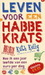 Leven voor een habbekrats (Paperback)