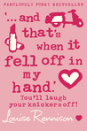 And That's When It Fell Off in My Hand (Confessions of Georgia Nicolson, #5)