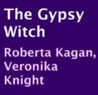 The Gypsy Witch The Gypsy Witch