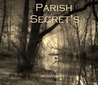 Parish Secret's by Megan White Parish Secret's by Megan White