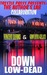 Down Low-Dead