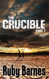 The Crucible (Part 1)