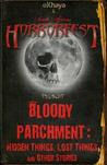 Bloody Parchment: Hidden Things, Lost Things and Other Stories Bloody Parchment: Hidden Things, Lost Things and Other Stories