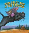 Miss Sally Ann and the Panther