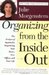 Organizing from the Inside Out: The Foolproof System For Organizing Your Home, Your Office and Your Life (Paperback)