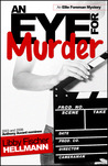 An Eye for Murder: An Ellie Foreman Mystery An Eye for Murder: An Ellie Foreman Mystery