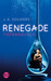 Renegade - Tiefenrausch (Renegade, #1)