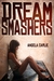 Dream Smashers (Kindle Edition)