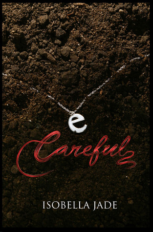 Careful (The Careful, Quiet, Invisible Series, #1)