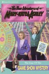 The Case of the Game Show Mystery (The New Adventures of Mary-Kate and Ashley, #27)