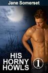 His Horny Howls (Pack Prowlers, #1) His Horny Howls (Pack Prowlers, #1)