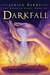 Darkfall (The Healing Wars, #3)
