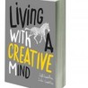 Living With A Creative Mind