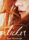 Flicker by Kaye Thornbrugh Flicker by Kaye Thornbrugh