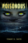 Poisonous by Tommy B. Smith