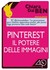 Pinterest, il potere delle ...
