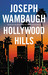 Hollywood Hills by Joseph Wambaugh