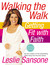 Walking the Walk (w/DVD): G...