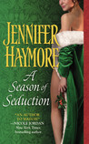 A Season of Seduction by Jennifer Haymore A Season of Seduction by Jennifer Haymore