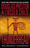 Thunderhead by Douglas Preston Thunderhead by Douglas Preston