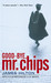 Good-Bye, Mr. Chips (Paperback)