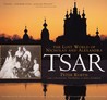 Tsar by Peter Kurth Tsar by Peter Kurth