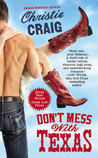Don't Mess with Texas by Christie Craig Don't Mess with Texas by Christie Craig