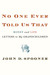 No One Ever Told Us That by John D. Spooner No One Ever Told Us That by John D. Spooner